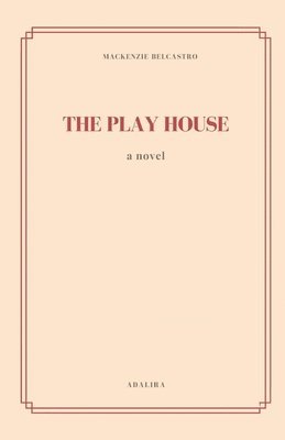 bokomslag The Play House