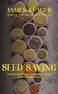 James Yeager - Seed Saving, Häftad