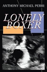 bokomslag Lonely Boxer
