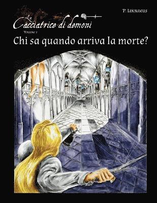 Chi sa quando arriva la morte? 1