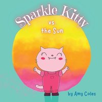 bokomslag Sparkle Kitty vs. the Sun