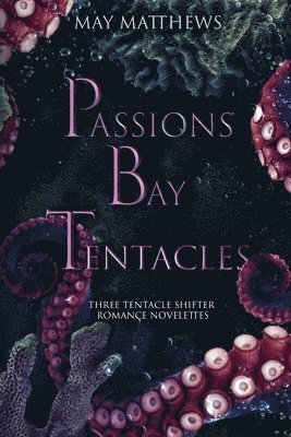 Passions Bay Tentacles 1