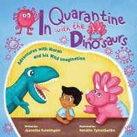bokomslag In Quarantine With The Dinosaurs