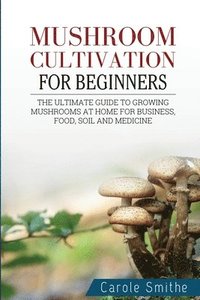 bokomslag Mushroom cultivation for beginners