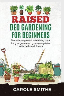 Raised Bed Gardening for Beginners 1