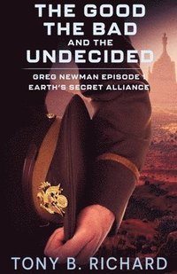 bokomslag Good, The Bad, and The Undecided