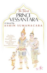 bokomslag The Tale of Prince Vessantara