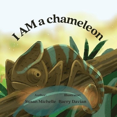 I Am a Chameleon 1