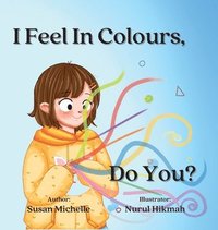 bokomslag I Feel In Colours