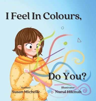 I Feel In Colours 1