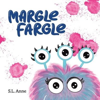 S L Anne, Malory Wood - Margle Fargle, Häftad