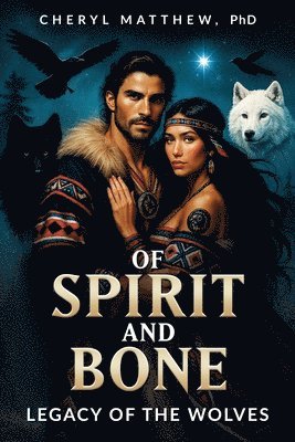 bokomslag Of Spirit and Bone