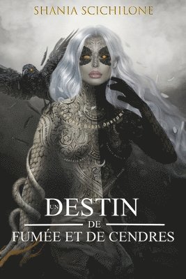 bokomslag Destin de Fumée et de Cendres