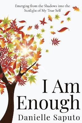 Danielle Saputo - I Am Enough, Häftad