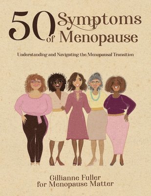 bokomslag 50 Symptoms of Menopause Understanding and Navigating the Menopausal Transition