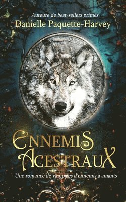 Danielle Paquette-Harvey - Ennemis Ancestraux, Häftad