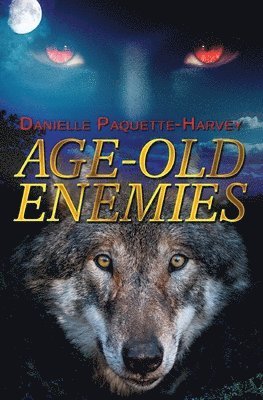 Danielle Paquette-Harvey - Age-Old Enemies, Häftad