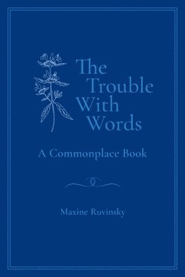 Maxine Ruvinsky - Trouble With Words, Häftad