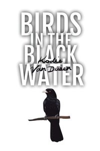 bokomslag Birds in the Black Water