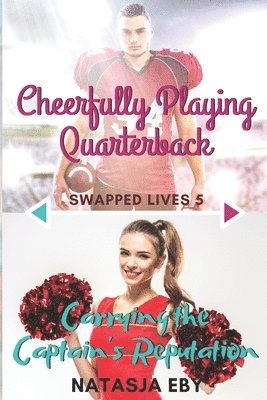 Cheerfully Playing Quarterback/Carrying the Captain's Reputation 1