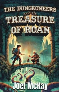 bokomslag The Dungeoneers and the Treasure of Roan