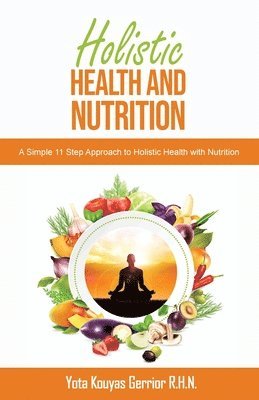 Yota Kouyas Gerrior - Holistic Health and Nutrition, Häftad