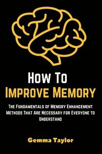 bokomslag How To Improve Memory