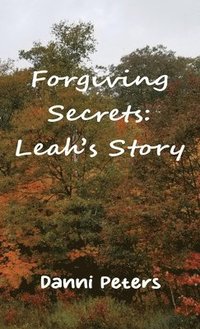 bokomslag Forgiving Secrets