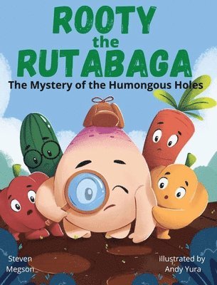 Rooty the Rutabaga 1