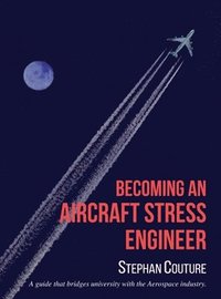 bokomslag Becoming an Aircraft Stress Engineer