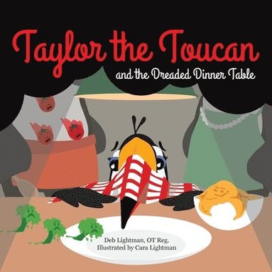 bokomslag Taylor the Toucan and the Dreaded Dinner Table