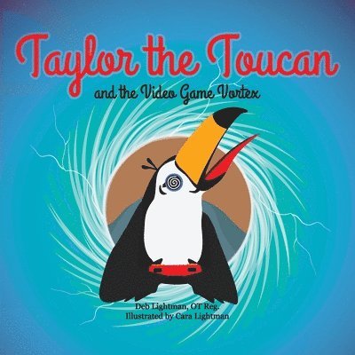Taylor the Toucan and the Video Game Vortex 1
