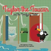 bokomslag Taylor the Toucan and the Terrifying Toilet
