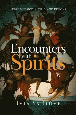 Encounters with Spirits 1