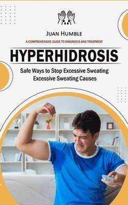 bokomslag Hyperhidrosis