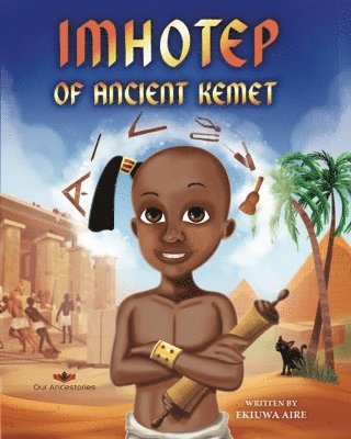 Imhotep of Ancient Kemet 1