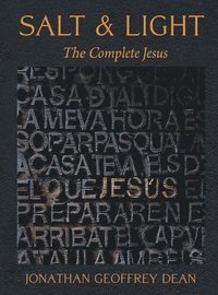 bokomslag Salt & Light; The Complete Jesus