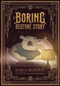 bokomslag A Boring Bedtime Story