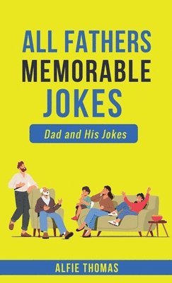 Father's Memorable Jokes 1