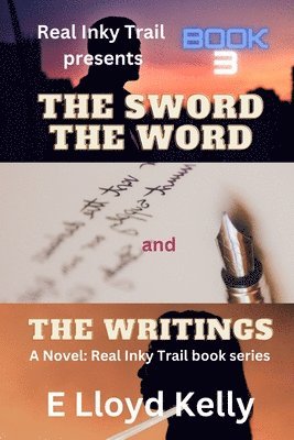 Sword, the Word, and the Writings