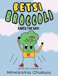 bokomslag Betsi Broccoli Saves the Day