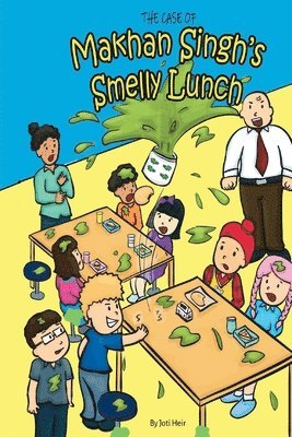 The Case of Makhan Singh's Smelly Lunch 1