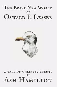 bokomslag Brave New World of Oswald P. Lesser