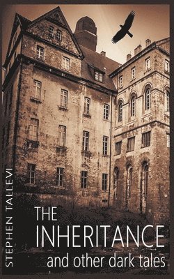 Stephen Tallevi - Inheritance and Other Dark Tales, Häftad