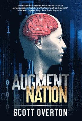 Scott Overton - Augment Nation, Inbunden