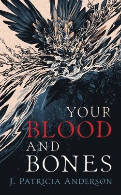 Your Blood and Bones 1