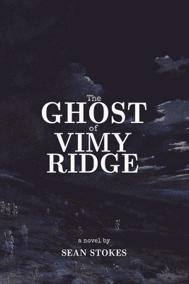 bokomslag The Ghost of Vimy Ridge