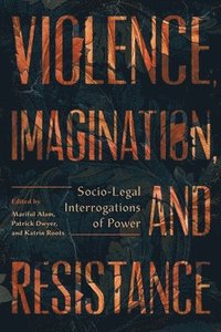 bokomslag Violence, Imagination, And Resistance