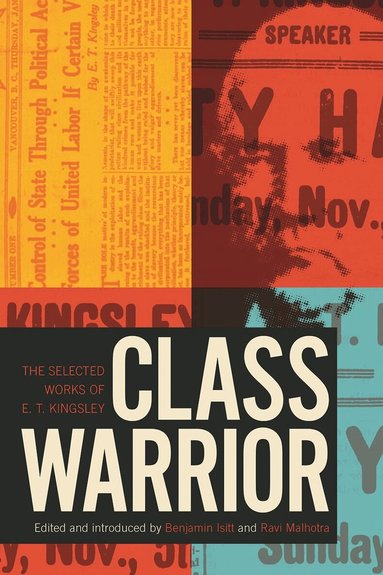 E.T. Kingsley, Benjamin Isitt, Ravi Malhotra - Class Warrior, Häftad
