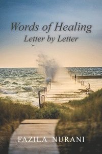 bokomslag Words of Healing, Letter by Letter